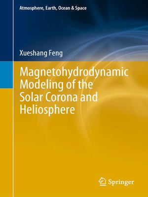 cover image of Magnetohydrodynamic Modeling of the Solar Corona and Heliosphere